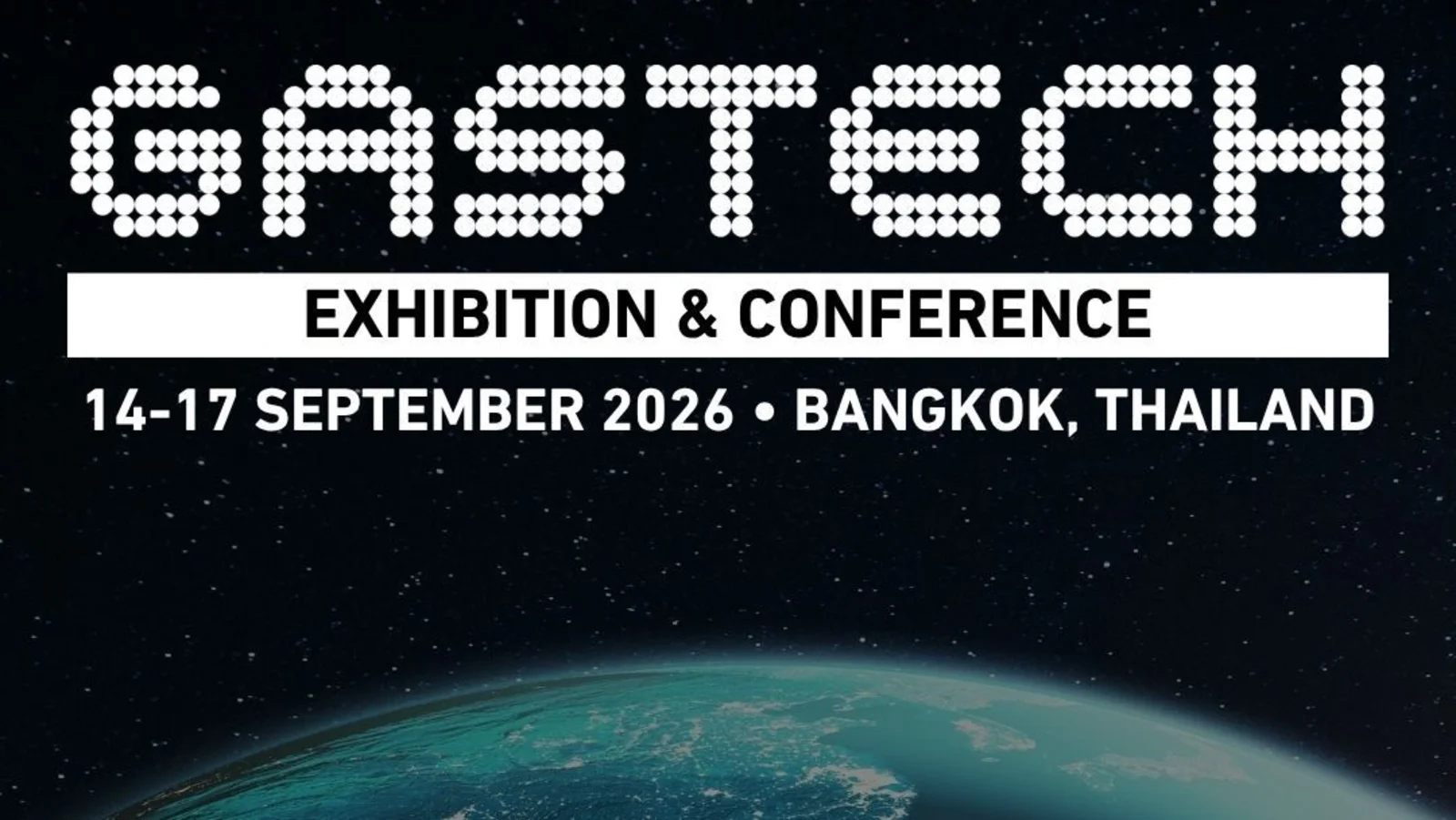 Gastech 2026 Brings Global Energy Leaders to Bangkok as Asia Drives the Next Wave of Demand