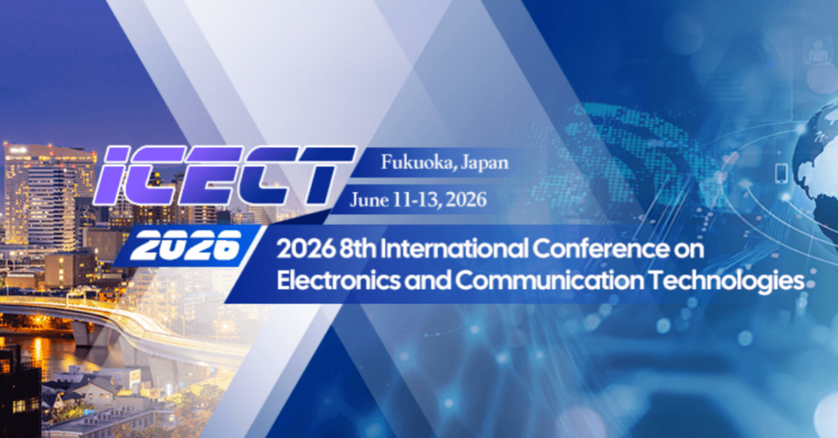 2026 8th International Conference on Electronics and Communication Technologies (ICECT 2026)