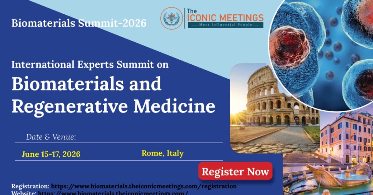 International Experts Summit on Biomaterials and Regenerative Medicine (Biomaterials Summit-2026)
