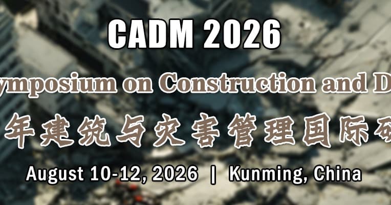 2026 Int'l Symposium on Construction and Disaster Management(CADM 2026)