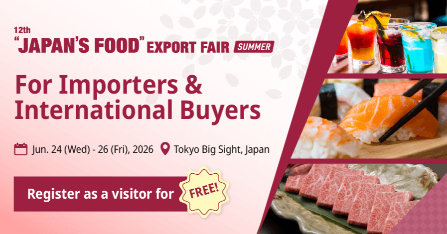 "JAPAN'S FOOD" EXPORT FAIR Summer 2026