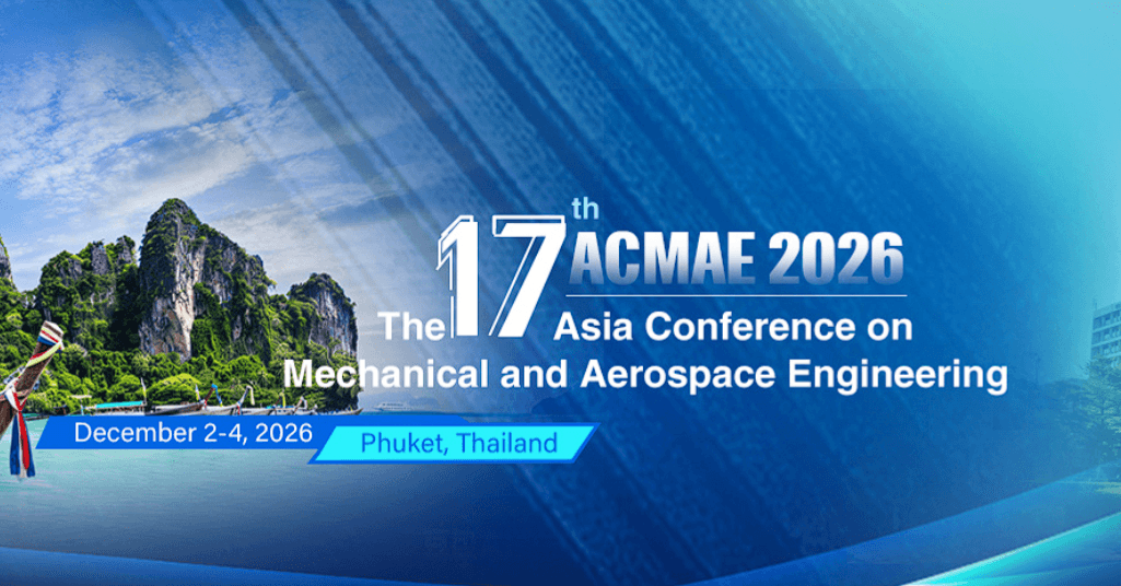 2026 The 17th Asia Conference on Mechanical and Aerospace Engineering (ACMAE 2026)