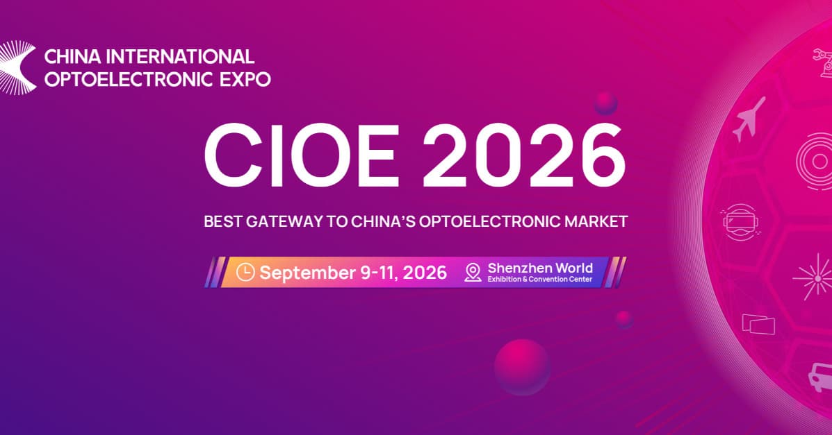 CIOE 2026 - The 27th China International Optoelectronic Exposition