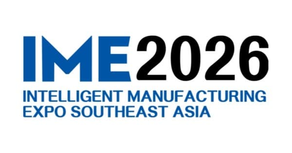 INTELLIGIENT MANUFACTURING EXPO SOUTHEAST ASIA 2026 (IME)