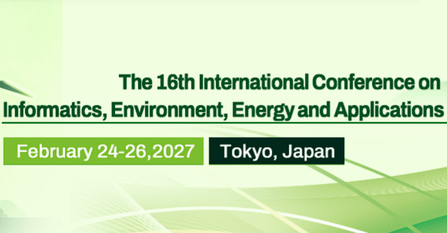 2027 The 16th International Conference on Informatics, Environment, Energy and Applications (IEEA 2027)