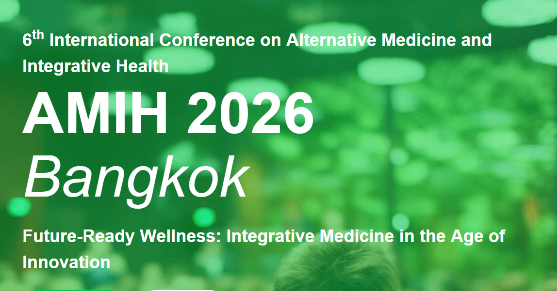 6th International Conference on Alternative Medicine and Integrative Health